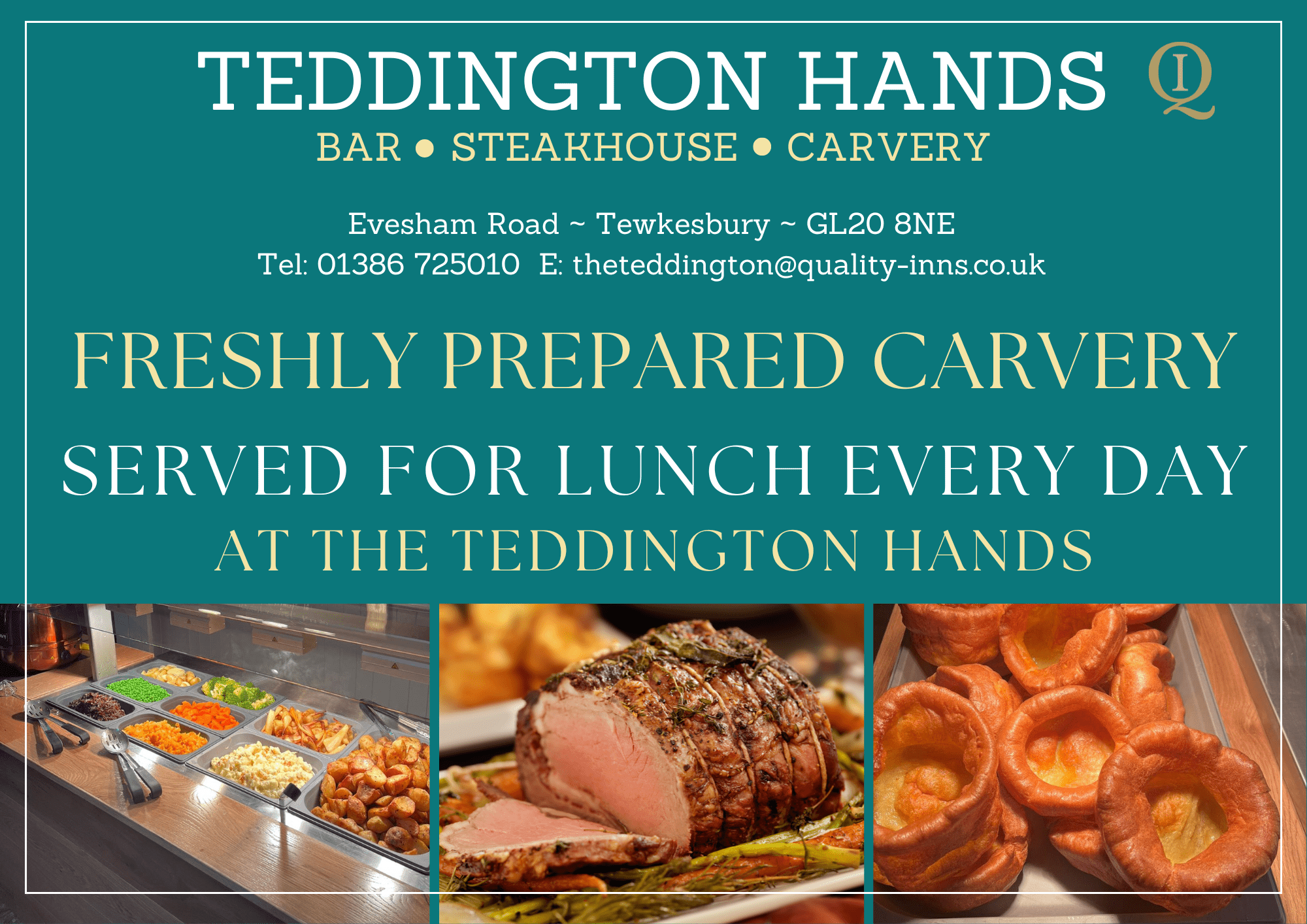 Lunch Time Carvery every day The Teddington Hands Quality Inns